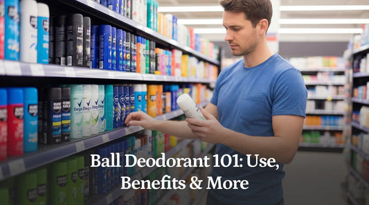 Ball Deodorant 101: Use, Benefits & More