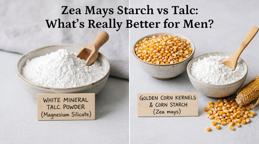 Zea Mays Starch vs Talc: What’s Really Better for Men?